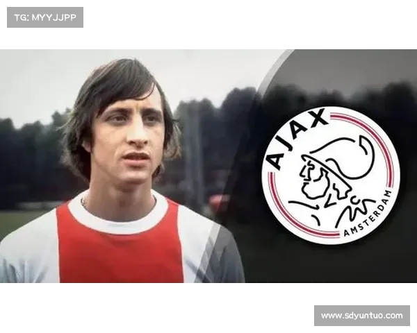 如何通过阿贾克斯青训体系培养顶级球员并取得成功